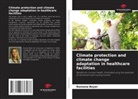 Romana Beyer - Climate protection and climate change adaptation in healthcare facilities