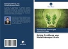 Rajeshkumar Shanmugam, Suneetha Vuppu - Grüne Synthese von Metallnanopartikeln
