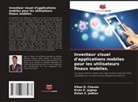 Vikas D. Chavan, Ketan S. Jadhav, Kiran P. Jagtap - Inventeur visuel d'applications mobiles pour les utilisateurs finaux mobiles.