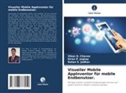 Vikas D Chavan, Vikas D. Chavan, Ketan S Jadhav, Ketan S. Jadhav, Kiran P Jagtap, Kiran P. Jagtap - Visueller Mobile AppInventor für mobile Endbenutzer.