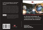 Pankaj Agre, Mahendra Ingole, Mahek Iram Qureshi - Le rôle des technologies de l'information dans l'orientation professionnelle des étudiants