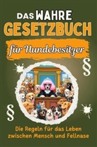 Emil Zimmermann - Das wahre Gesetzbuch für Hundebesitzer