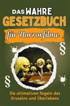 Florian Günther - Das wahre Gesetzbuch für Horrorfilme