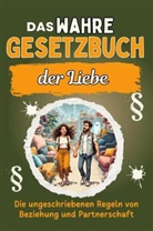 Ella König - Das wahre Gesetzbuch der Liebe
