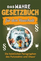 Linus Lange - Das wahre Gesetzbuch für den Haushalt