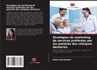 Ilaria Cacciamani - Stratégies de marketing de services préférées par les patients des cliniques dentaires