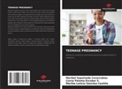 Lluvia Paloma Escobar S., Martha Leticia Sánchez Castillo, Maribel Sepulveda Covarrubias - TEENAGE PREGNANCY