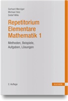 Michael Holz, Gerhard Merziger, Detlef Wille - Repetitorium Elementare Mathematik 1