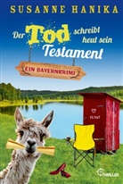 Susanne Hanika - Der Tod schreibt heut sein Testament