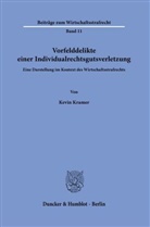 Kevin Kramer - Vorfelddelikte einer Individualrechtsgutsverletzung