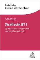 Milan Kuhli, Wolfgang Mitsch - Strafrecht BT 1