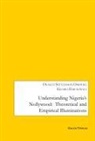 Gloria Emeagwali, Osakue Stevenson Omoera - Understanding Nigeria's Nollywood