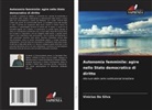 Vinicius Da Silva - Autonomia femminile: agire nello Stato democratico di diritto