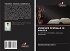 Gladston Durães Vieira - VIOLENZA SESSUALE IN BRASILE