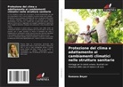 Romana Beyer - Protezione del clima e adattamento ai cambiamenti climatici nelle strutture sanitarie