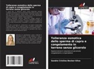 Sandra Cristina Becker-Silva - Tolleranza osmotica dello sperma di capra e congelamento in terreno senza glicerolo