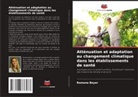 Romana Beyer - Atténuation et adaptation au changement climatique dans les établissements de santé