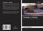 Carmen Montalvo - Heritage vs. identity
