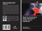Saravanan K., Chandramohan P. - Studi di artroplastica totale dell'anca su protesi d'anca modificate