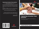 Cristina Martínez Latorre - Improving inclusion from practice