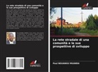 Paul NGUANGU MUANDA - La rete stradale di una comunità e le sue prospettive di sviluppo
