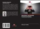 Shourya Tandon - Dentiste Céramiste Communication
