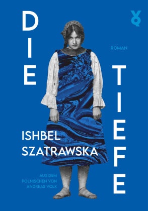 Ishbel Szatrawska, Voland & Quist, Andreas Volk - Die Tiefe