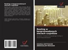 SOUHILA KETTOUCHE, ABDESSALAM MESSIAID - Routing w bezprzewodowych sieciach czujników