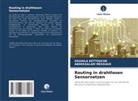 SOUHILA KETTOUCHE, ABDESSALAM MESSIAID - Routing in drahtlosen Sensornetzen