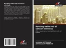 SOUHILA KETTOUCHE, ABDESSALAM MESSIAID - Routing nelle reti di sensori wireless