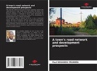 Paul NGUANGU MUANDA - A town's road network and development prospects