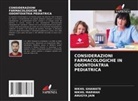 NIKHIL GHAWATE, Anugya Jain, Nikhil Marwah - CONSIDERAZIONI FARMACOLOGICHE IN ODONTOIATRIA PEDIATRICA