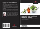 Anouar Abidi, Sana Bahri - Aromatic and medicinal plants in Tunisia