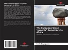 Emile Boyogueno - The European Union "exports" democracy to Africa