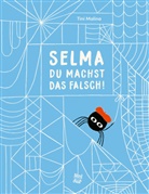 Tini Malina, Tini Malina - Selma, du machst das falsch!