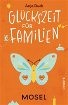 Anja Duck - Glückszeit für Familien - Mosel