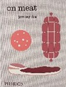Jeremy Fox, Fox Jeremy, Jeremy Foy - On Meat