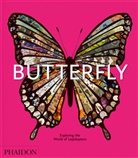 Phaidon Editors, David .G James - Butterfly : exploring the world of lepidoptera