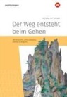 Michael Wittschier - Der Weg entsteht beim Gehen