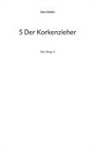 Alex Gfeller - 5 Der Korkenzieher