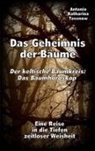 Antonia Katharina Tessnow - Das Geheimnis der Bäume - Der keltische Baumkreis: Das Baumhoroskop