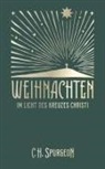Charles H Spurgeon, Charles H. Spurgeon - Weihnachten im Licht des Kreuzes Christi