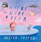 Oliver Jeffers, Jeffers Oliver, Oliver Jeffers, Jeffers Oliver - Where to Hide a Star