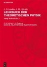 L. D. Landau, E. M. Lifschitz, L. P. Pitajewski, Adolf Kühnel - L. D. Landau; E. M. Lifschitz: Lehrbuch der theoretischen Physik - Band 4b: Relativistische Quantentheorie