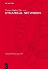 Werner Ebeling, Manfred Peschel - Dynamical Networks