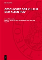 Bruno Widera - Geschichte der Kultur der alten Rus' - Band 2: Gesellschaftsordnung und geistige Kultur