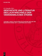 H. Schneller - Geschichte und Literatur des Lichtwechsels der veränderlichen Sterne - Ausgabe 2, Band 5: Enthaltend die zwischen 1938 und 1958 benannten Sterne, Heft 1: Andromeda bis Cygnus