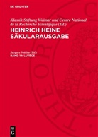 Heinrich Heine, Klassik Stiftung Weimar und Centre National de la Recherche Scientifique, Jacques Voisine - Heinrich Heine Säkularausgabe - Band 19: Lutèce