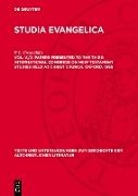 F. L. Cross - Studia Evangelica - Vol. V./2: Papers presented to the Third International Congress on New Testament Studies held at Christ Church, Oxford, 1965 - Part II: The New Testament Message