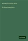 Pierre Alexis Ponson Du Terrail - La dame au gant noir